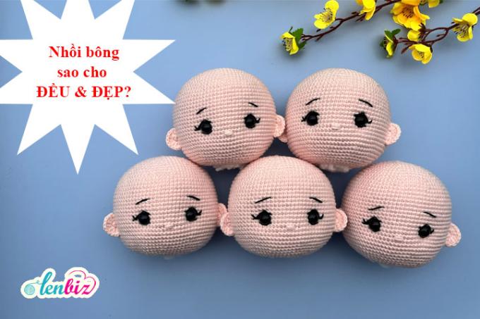 Đan móc thú bông và búp bê len: Nhồi bông sao cho đều và đẹp?